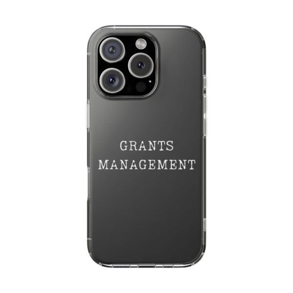 Grants Management iPhone Clear Case - Image 37