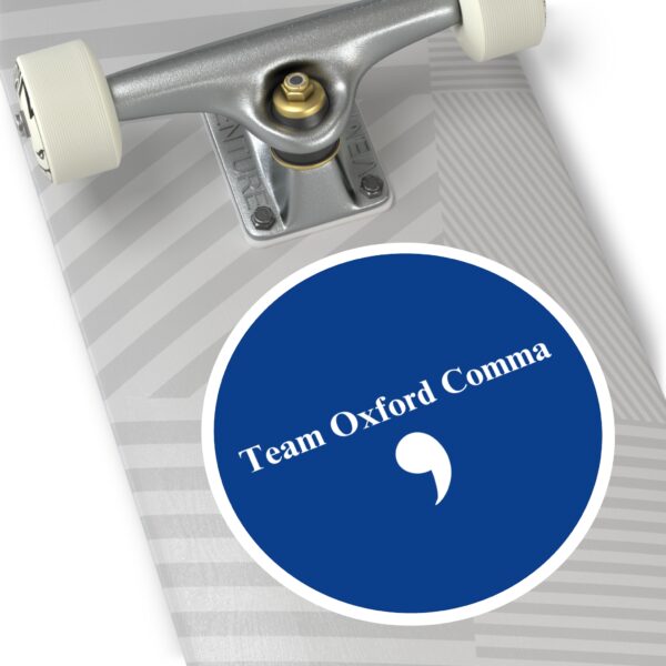 Team Oxford Comma Round Sticker, IndoorOutdoor - Image 14