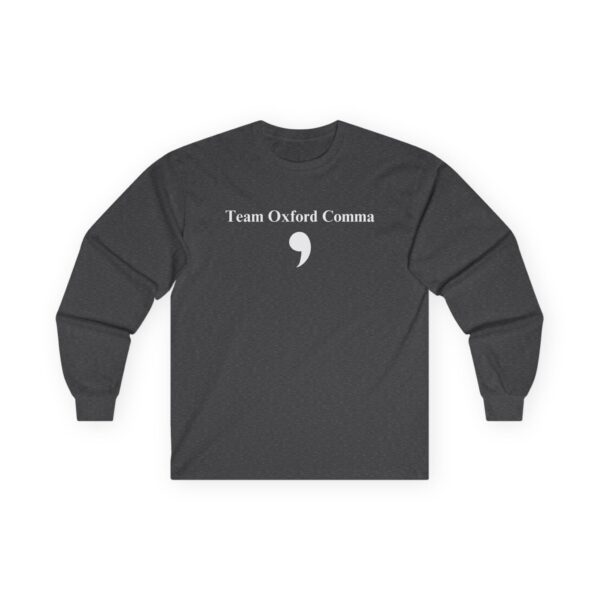 Team Oxford Comma Unisex Ultra Cotton Long Sleeve Tee - Image 7