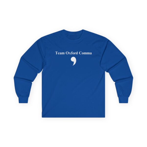 Team Oxford Comma Unisex Ultra Cotton Long Sleeve Tee - Image 9