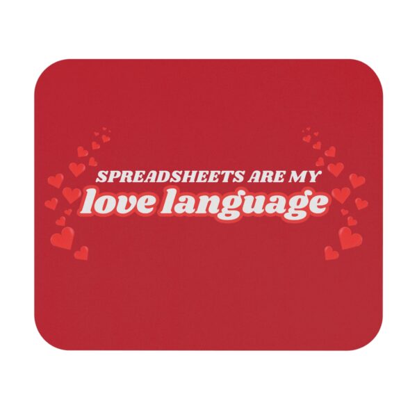 Spreadsheets Are My Love Language Mouse Pad (Rectangle)