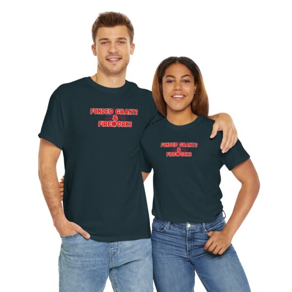 Funded Grants & Fireworks Unisex Heavy Cotton Tee - Image 19
