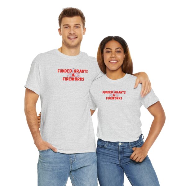 Funded Grants & Fireworks Unisex Heavy Cotton Tee - Image 14