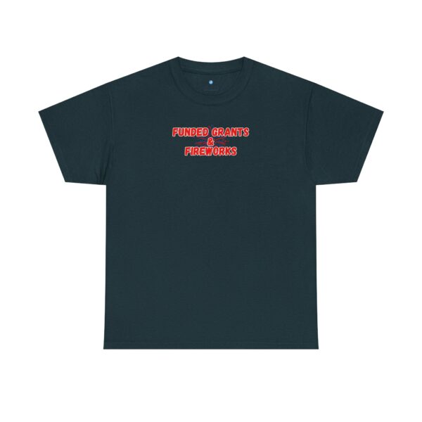 Funded Grants & Fireworks Unisex Heavy Cotton Tee - Image 16