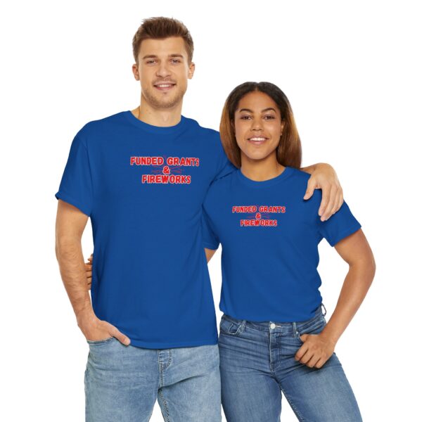 Funded Grants & Fireworks Unisex Heavy Cotton Tee - Image 34