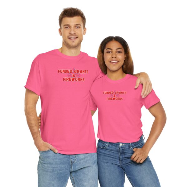 Funded Grants & Fireworks Unisex Heavy Cotton Tee - Image 49