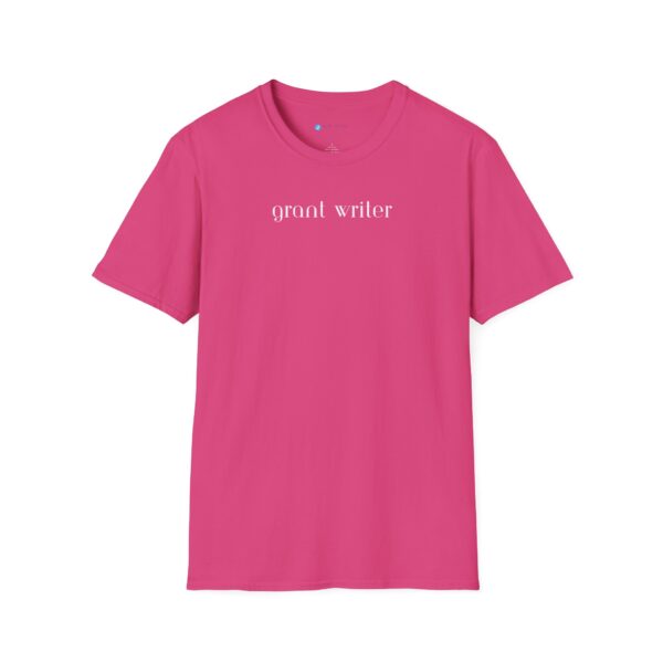 Grant Writer Unisex Softstyle T-Shirt - Image 64
