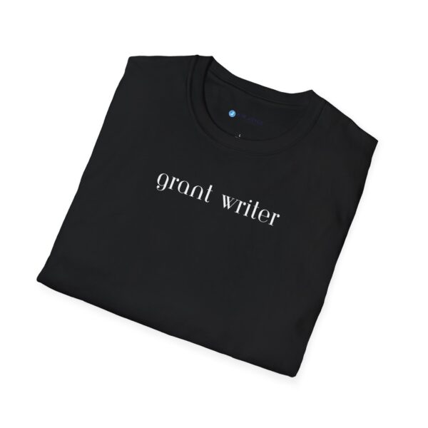 Grant Writer Unisex Softstyle T-Shirt - Image 18