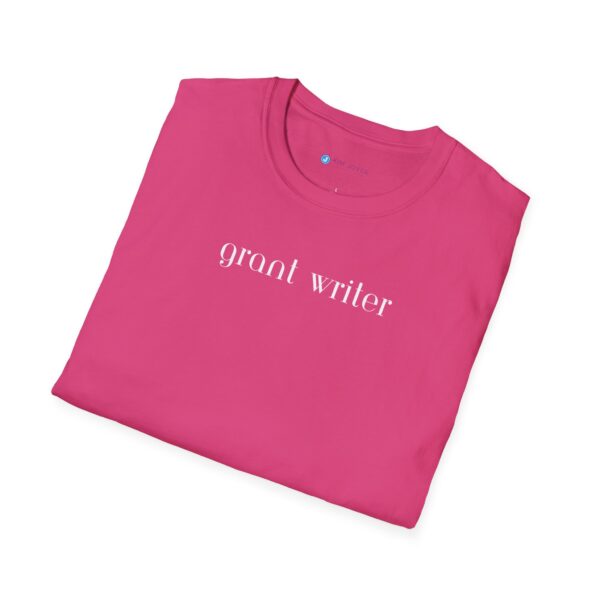 Grant Writer Unisex Softstyle T-Shirt - Image 67