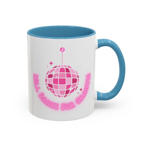 Will Dance For Grants Accent Coffee Mug (11, 15oz) - Image 18