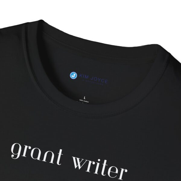 Grant Writer Unisex Softstyle T-Shirt - Image 17