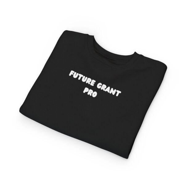 Future Grant Pro Toddler Sweatshirt - Image 19