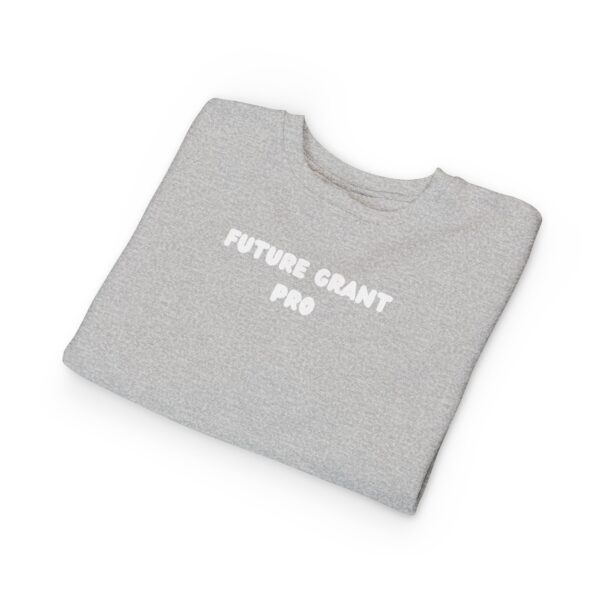 Future Grant Pro Toddler Sweatshirt - Image 49