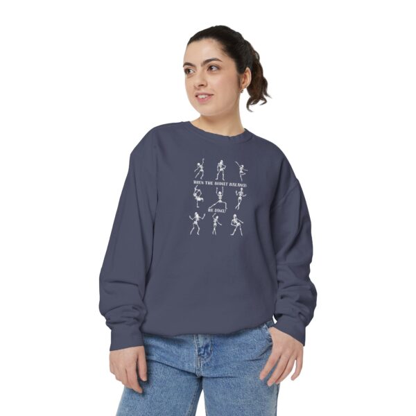 When The Budget Balances, We Dance! Unisex Garment-Dyed Sweatshirt - Image 19