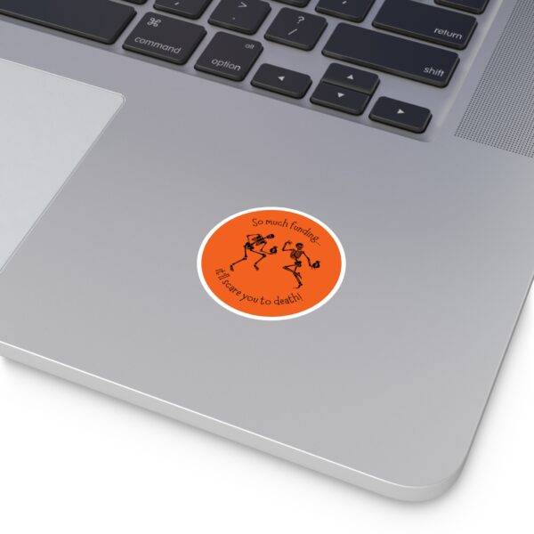 Funding Skeleton Round Stickers, IndoorOutdoor - Image 2