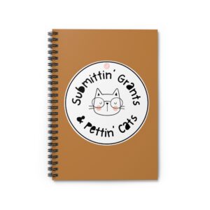 Submittin' Grants & Pettin' Cats Spiral Notebook - Ruled Line