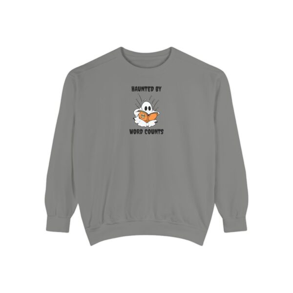 Haunted By Word Counts Unisex Garment-Dyed Sweatshirt - Image 21