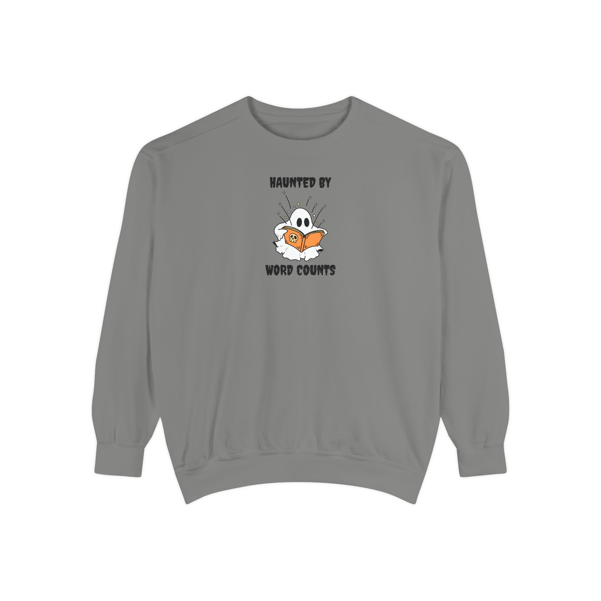 Haunted By Word Counts Unisex Garment-Dyed Sweatshirt - Image 21