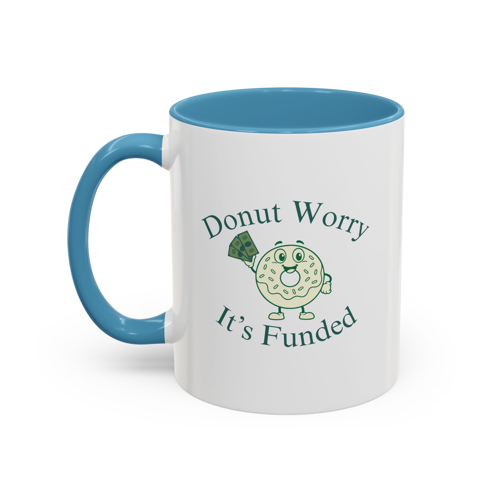 Donut Worry, It's Funded Accent Coffee Mug (11, 15oz) - Image 22