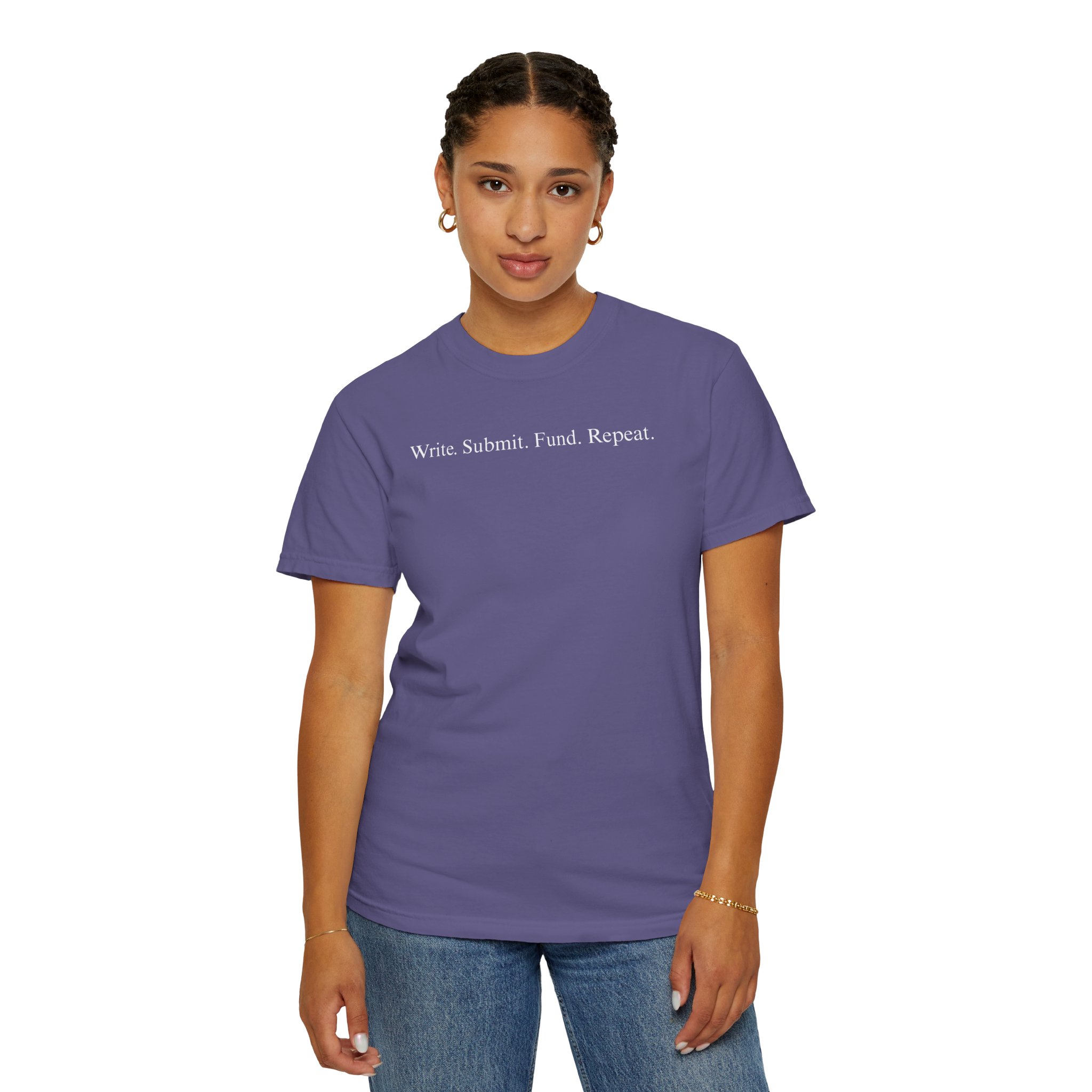 Write. Submit. Fund. Repeat. Unisex Garment-Dyed T-shirt - Image 9