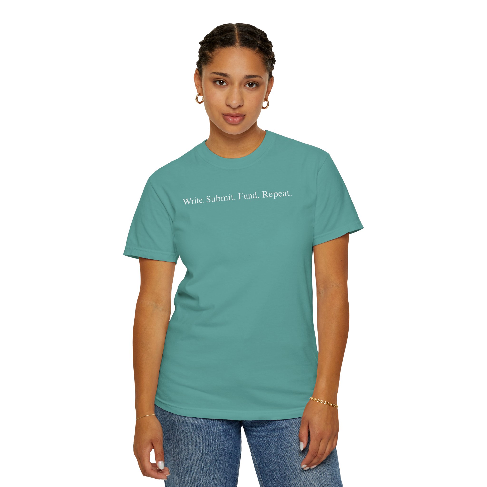 Write. Submit. Fund. Repeat. Unisex Garment-Dyed T-shirt - Image 54