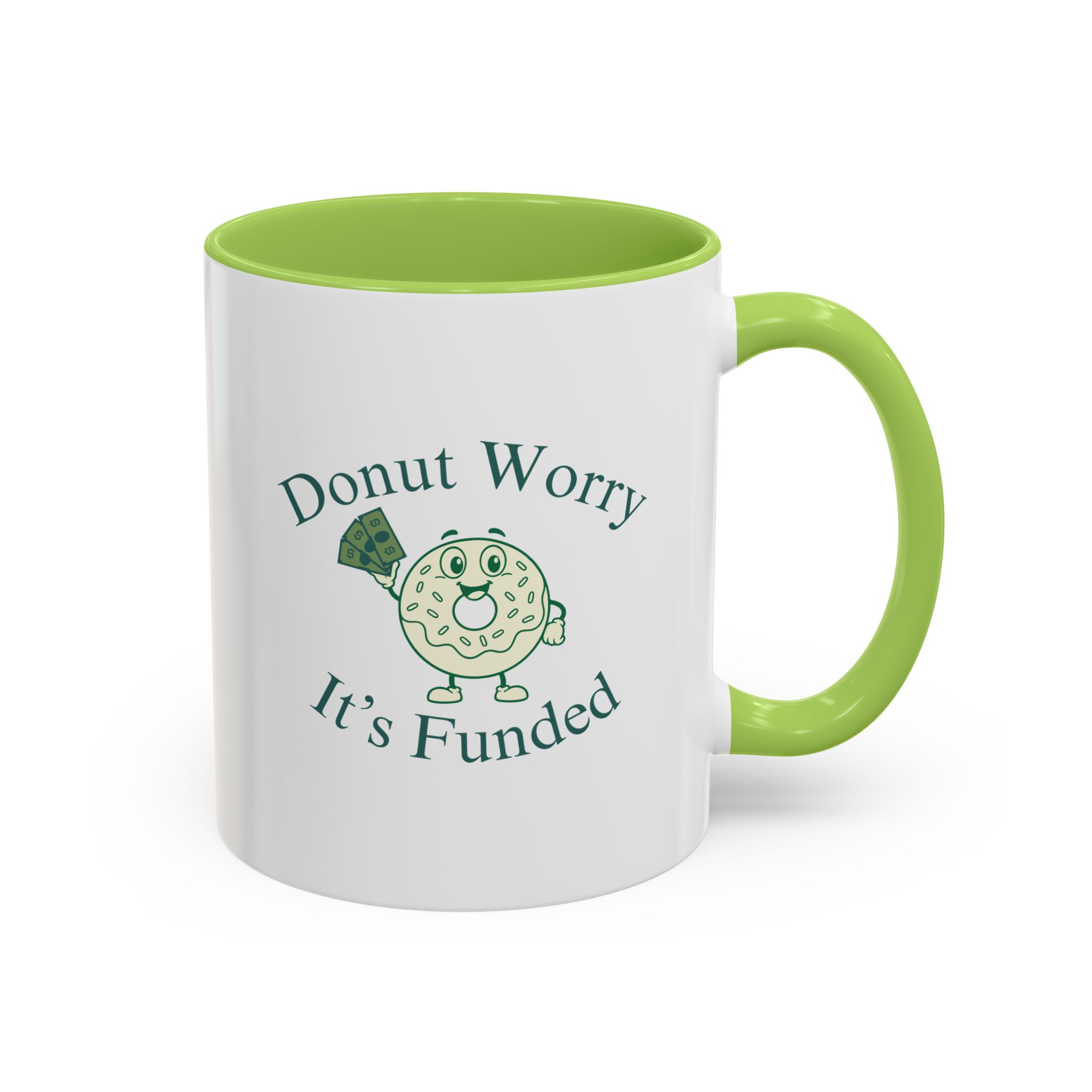 Donut Worry, It's Funded Accent Coffee Mug (11, 15oz)