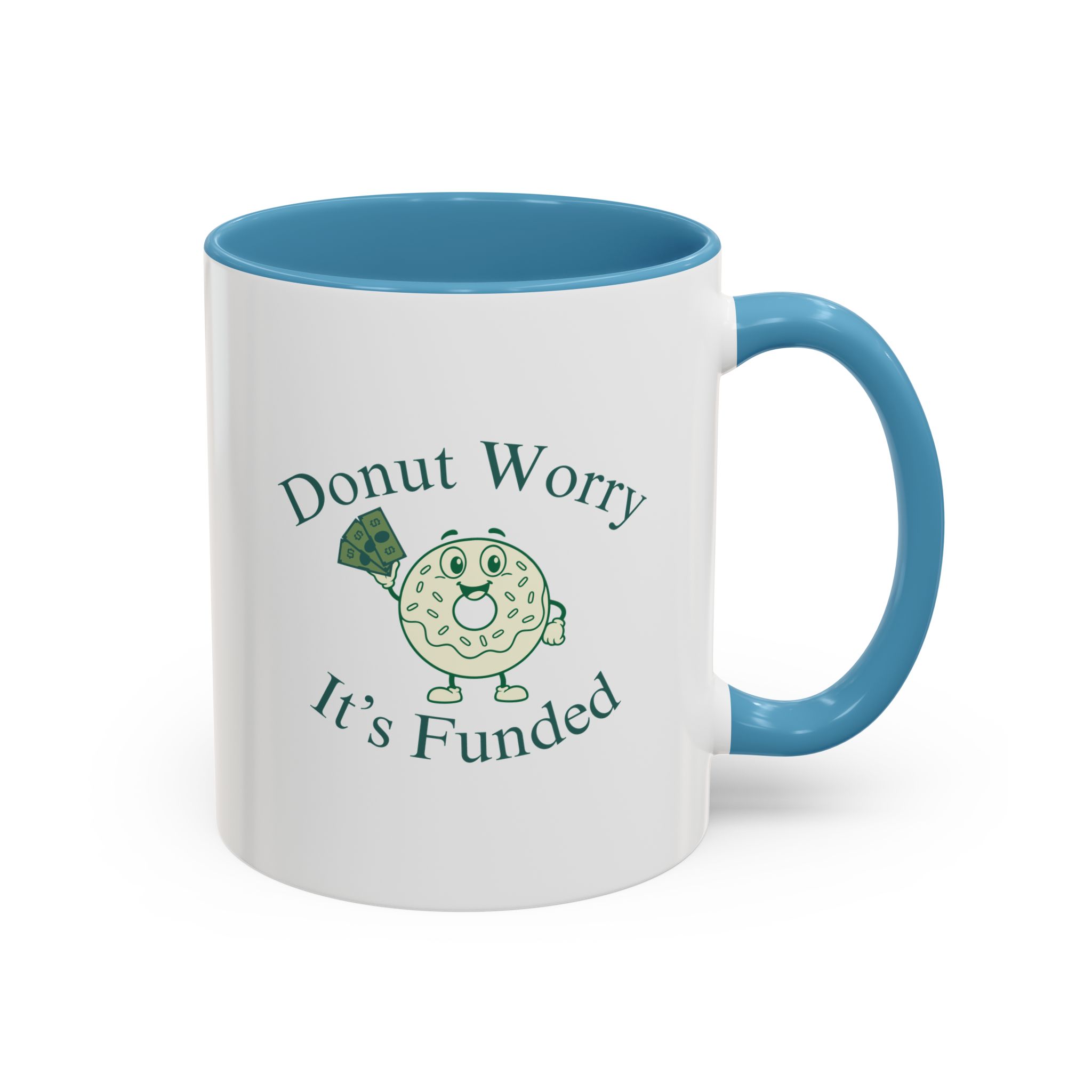 Donut Worry, It's Funded Accent Coffee Mug (11, 15oz) - Image 21