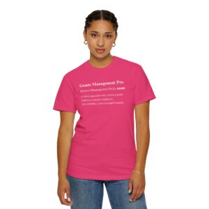Colorful Grants Management Pro Definition Unisex Garment-Dyed T-shirt