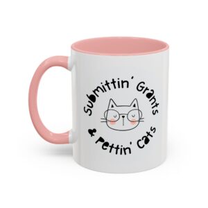 Submittin' Grants & Pettin' Cats Accent Coffee Mug (11, 15oz)