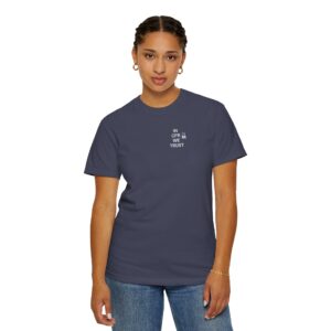 In CFR We Trust Unisex Garment-Dyed T-shirt