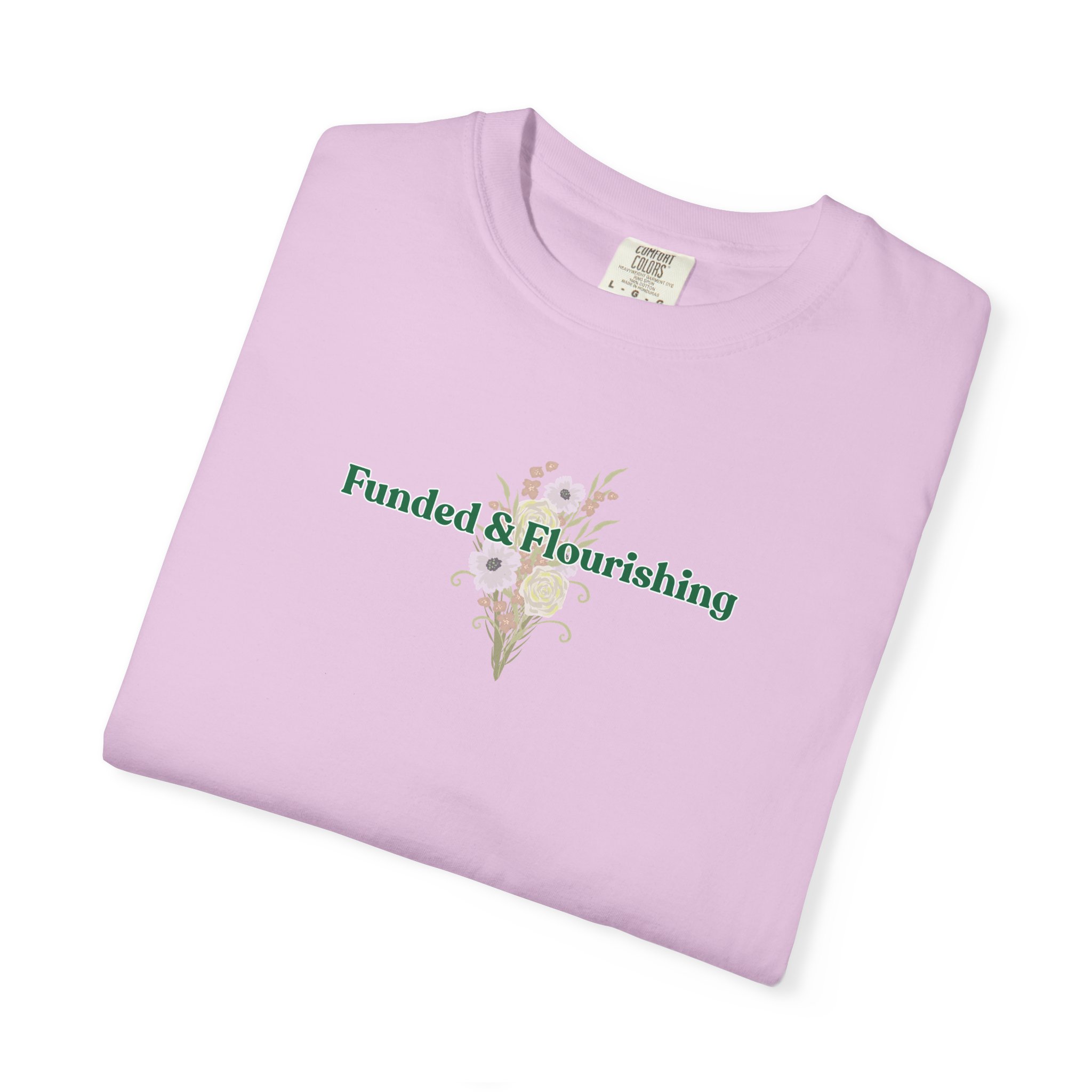Funded & Flourishing Unisex Garment-Dyed T-shirt - Image 15
