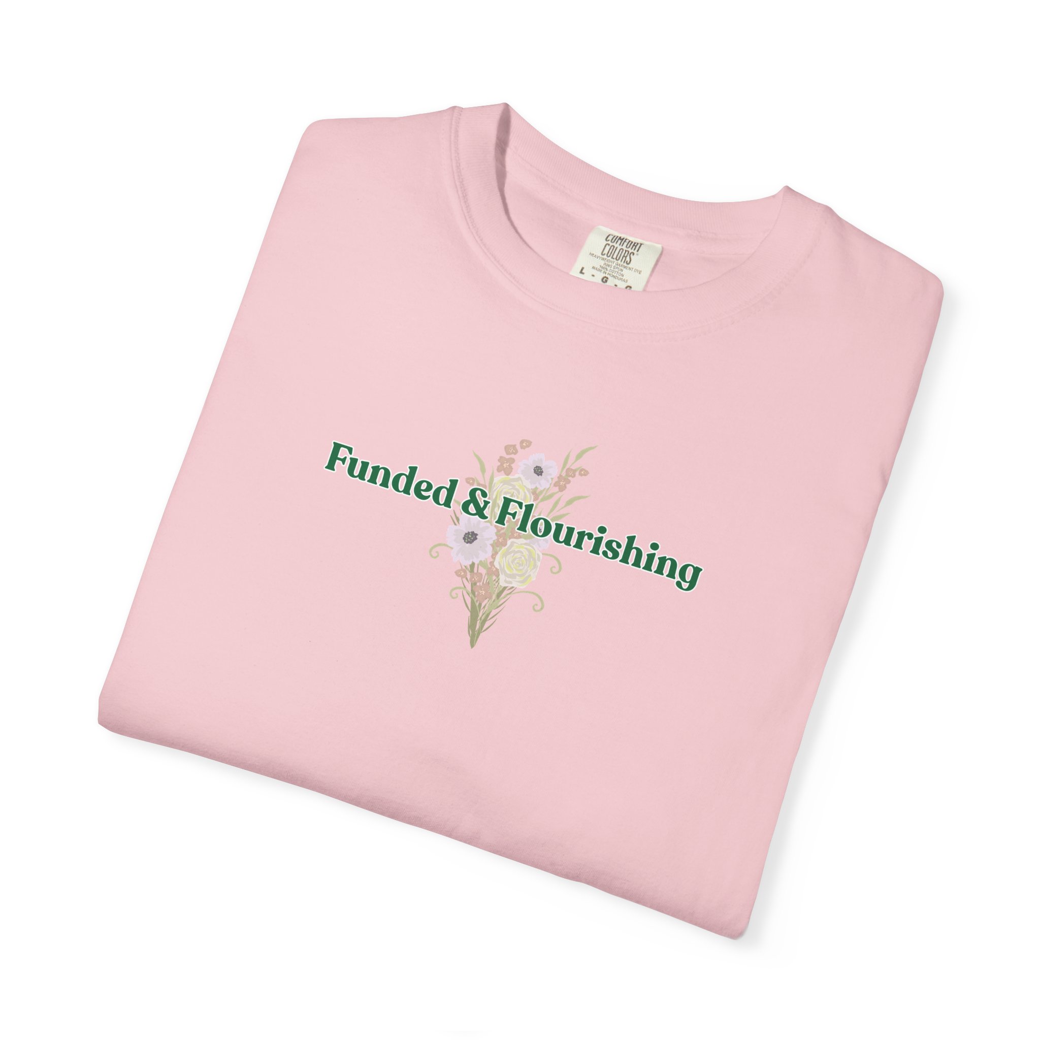 Funded & Flourishing Unisex Garment-Dyed T-shirt - Image 7