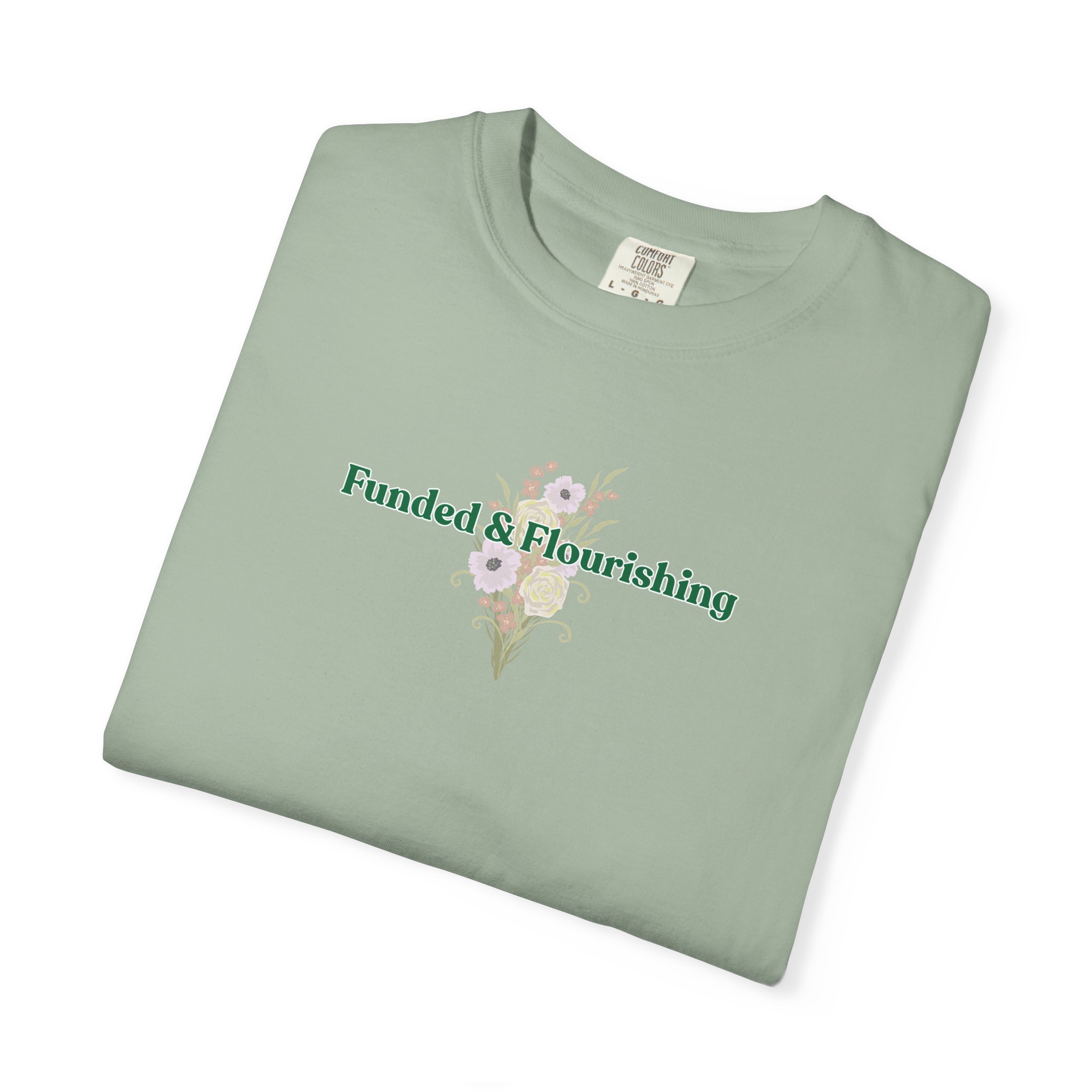 Funded & Flourishing Unisex Garment-Dyed T-shirt - Image 55