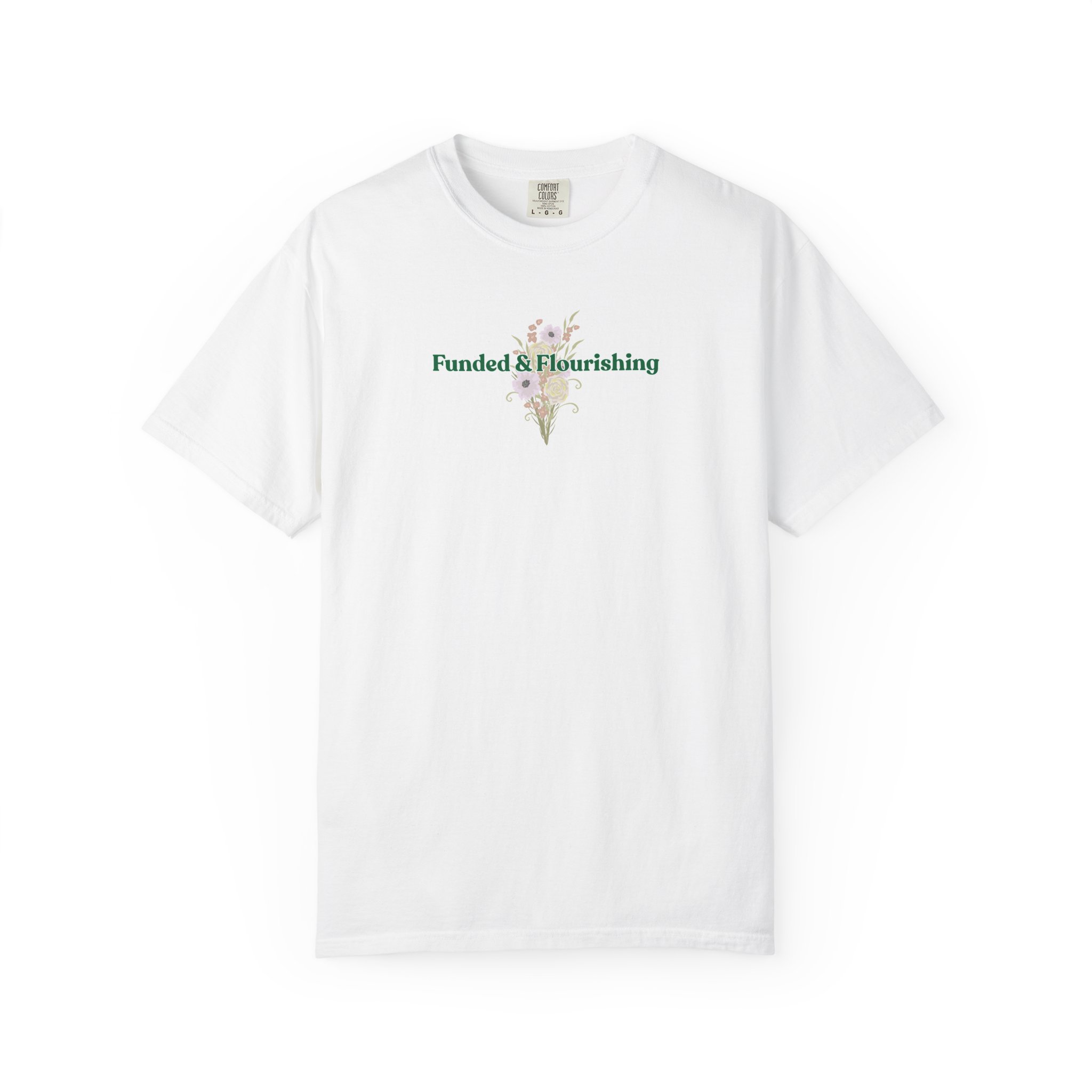 Funded & Flourishing Unisex Garment-Dyed T-shirt - Image 30