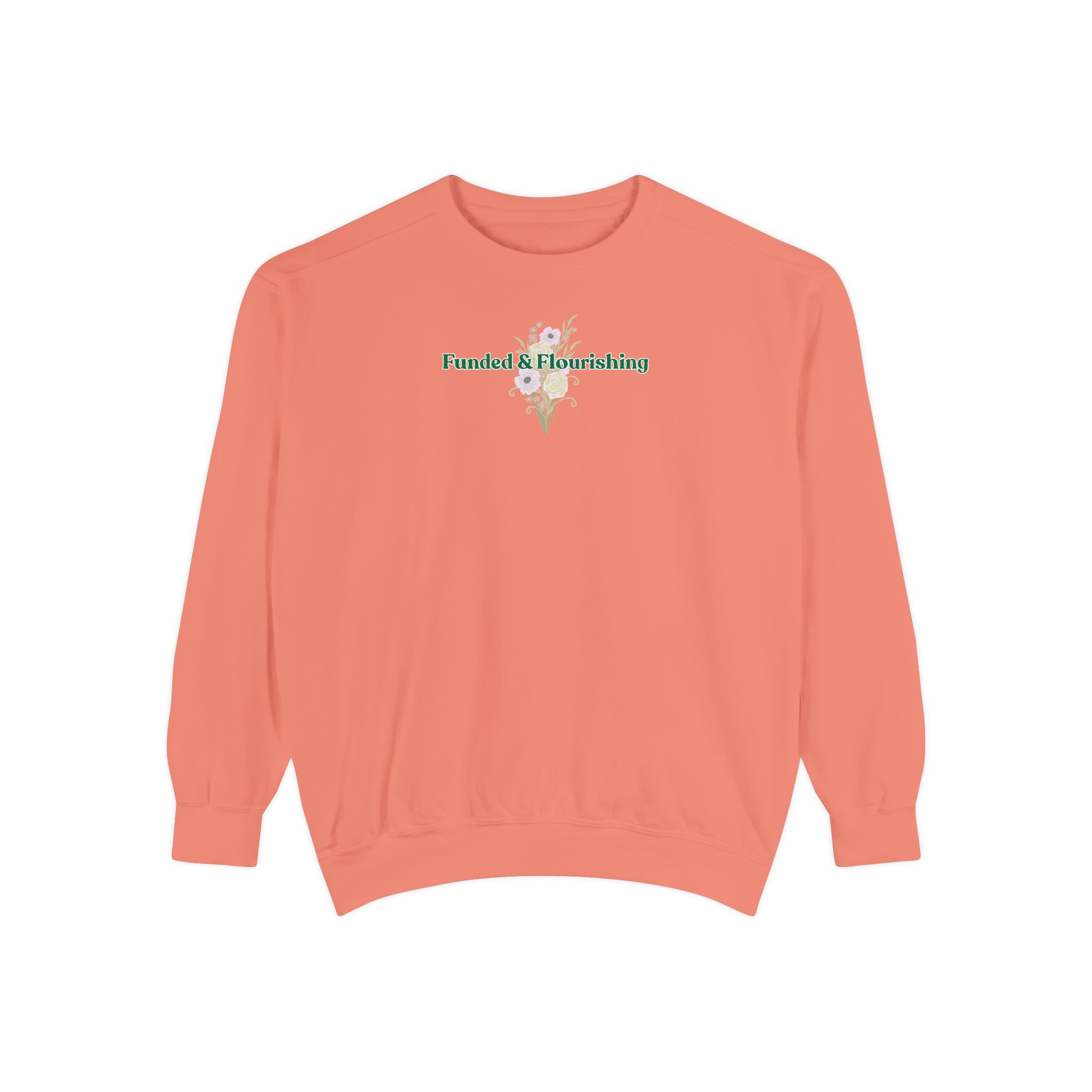 Funded & Flourishing Unisex Garment-Dyed Sweatshirt - Image 29
