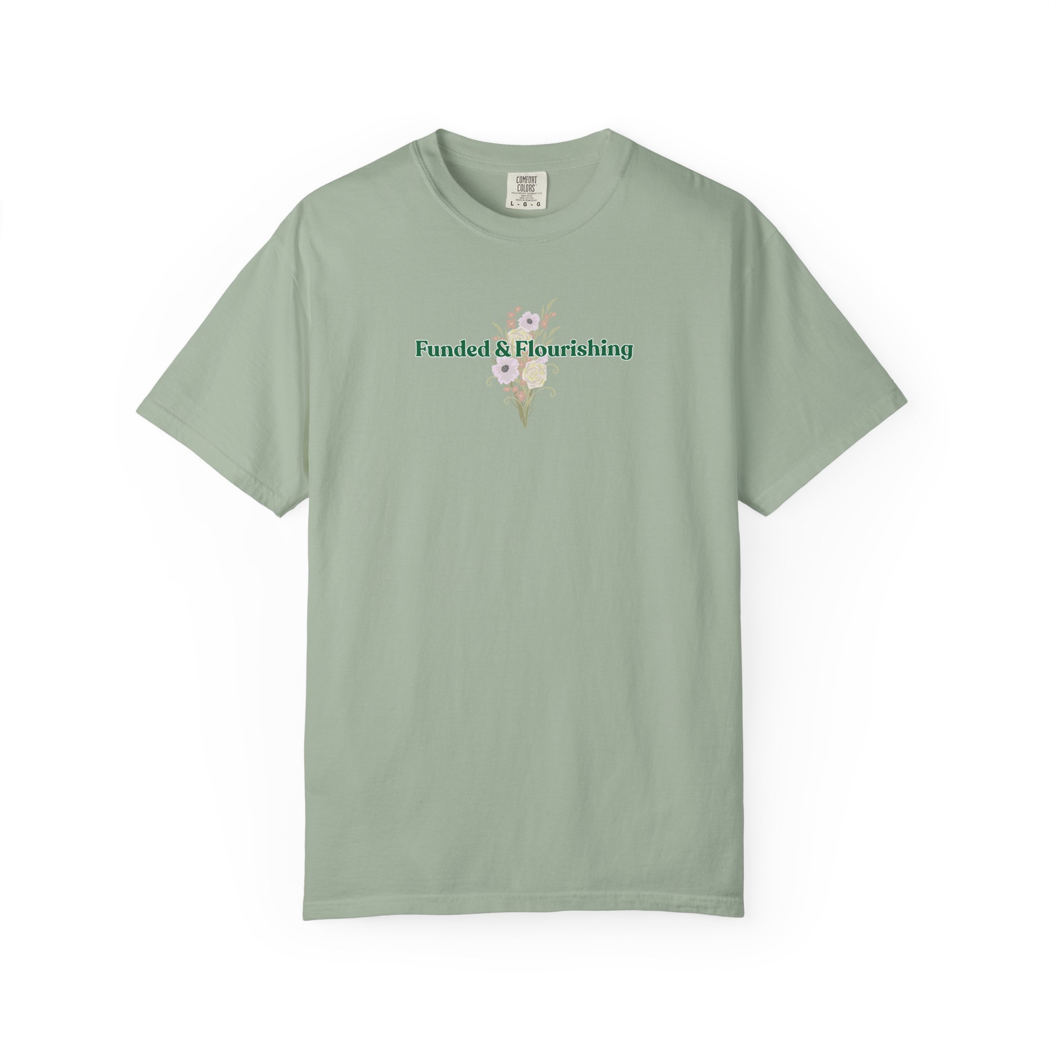 Funded & Flourishing Unisex Garment-Dyed T-shirt - Image 54