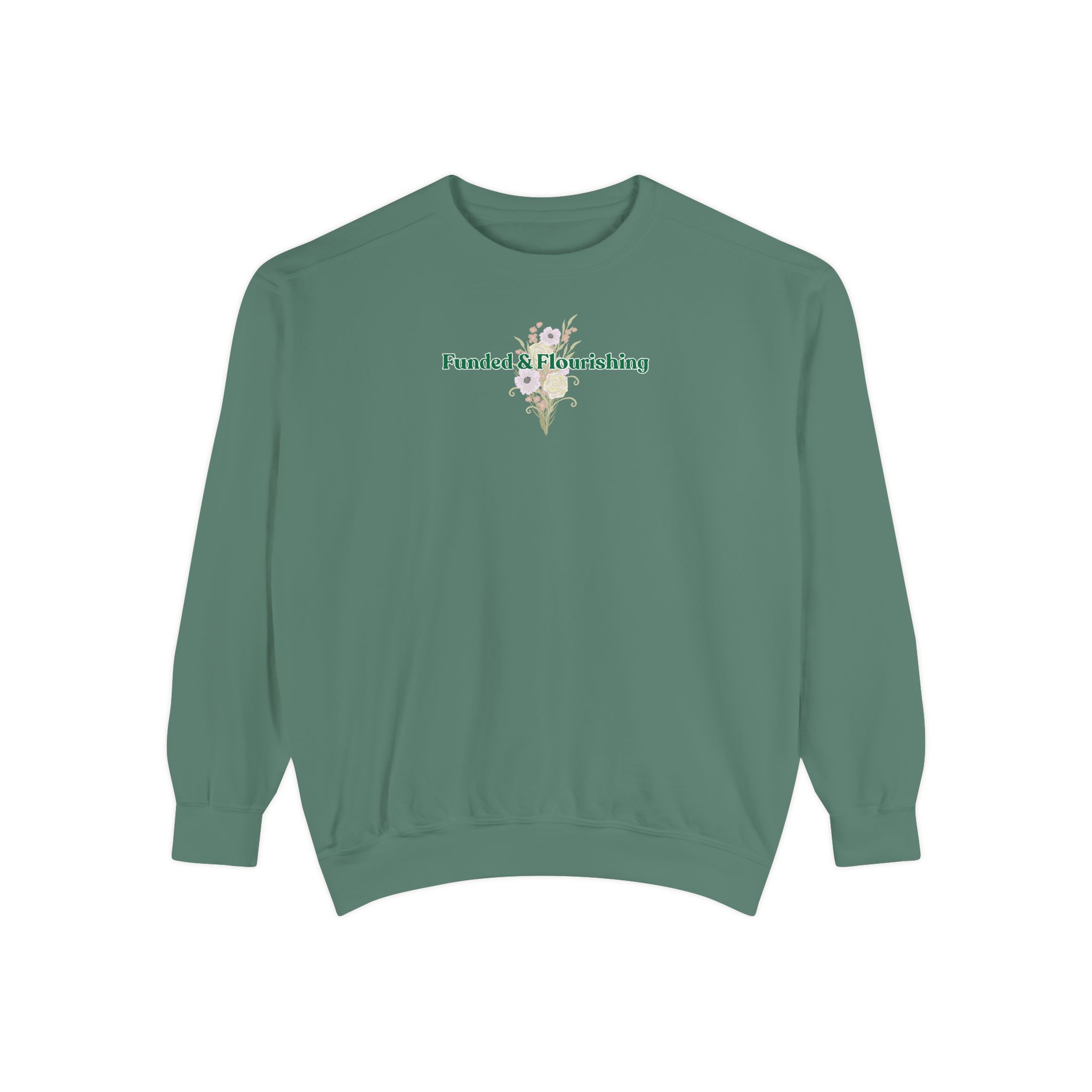 Funded & Flourishing Unisex Garment-Dyed Sweatshirt - Image 9
