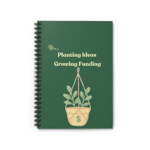 Planting Ideas Growing Funding Spiral Notebook - Ruled Line