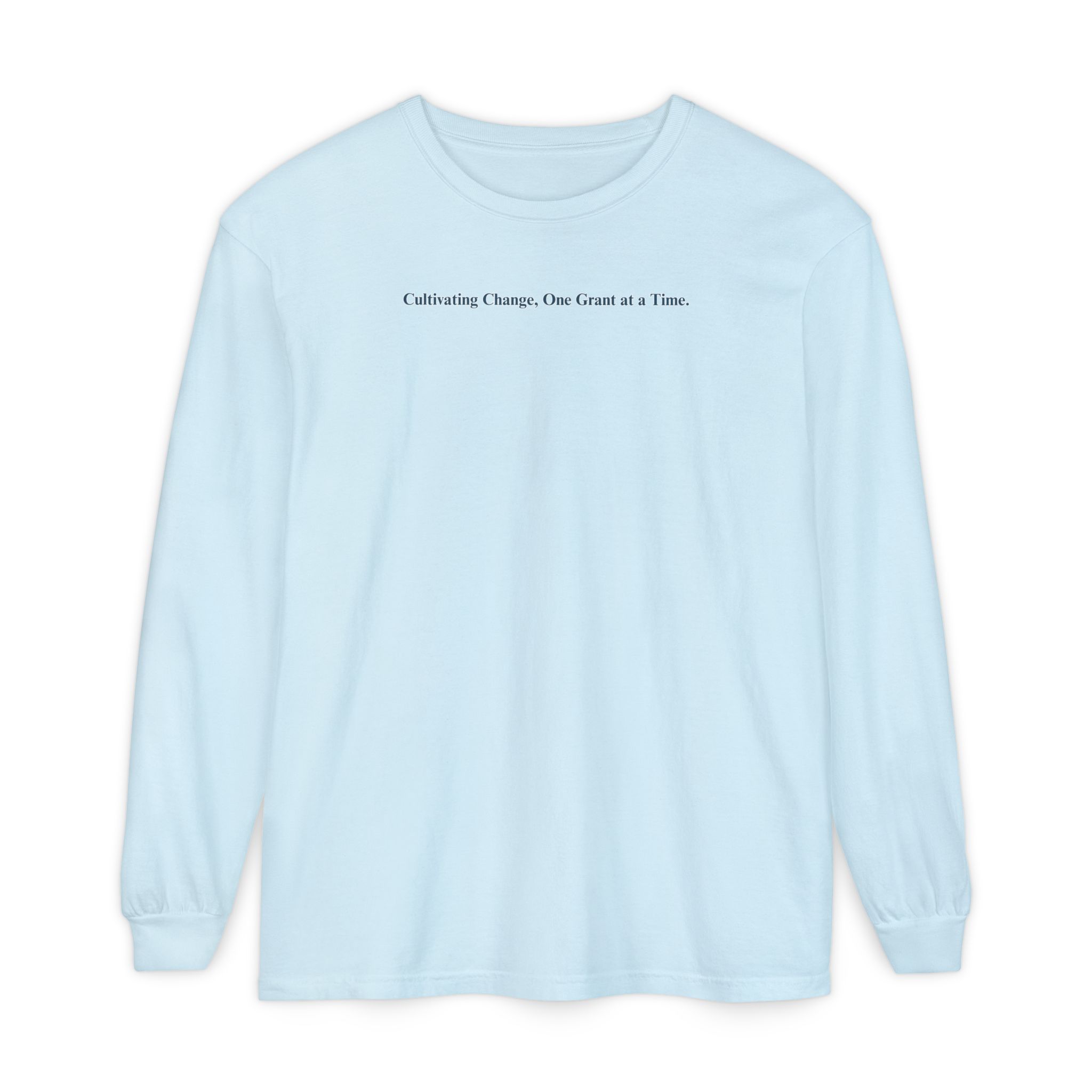 Cultivating Change, One Grant at a Time. Unisex Garment-dyed Long Sleeve T-Shirt - Image 13