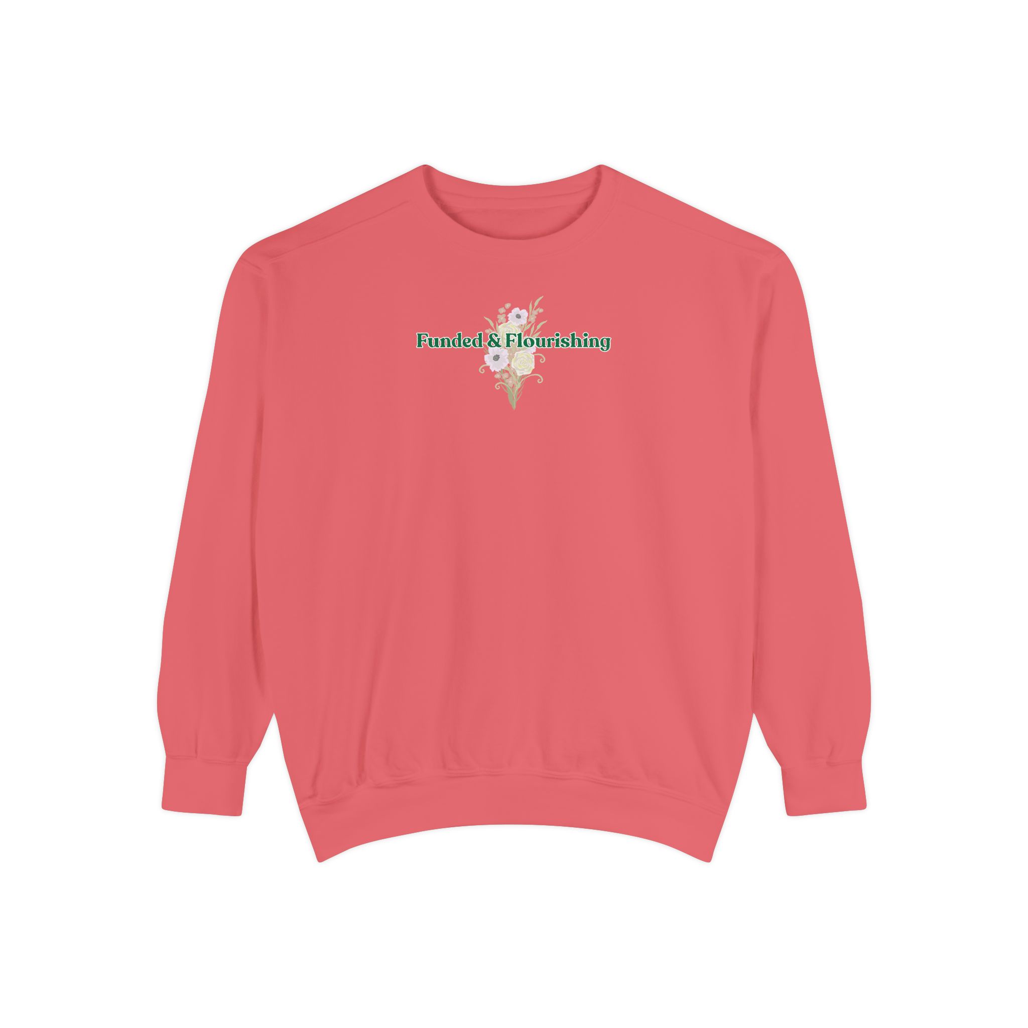Funded & Flourishing Unisex Garment-Dyed Sweatshirt - Image 34