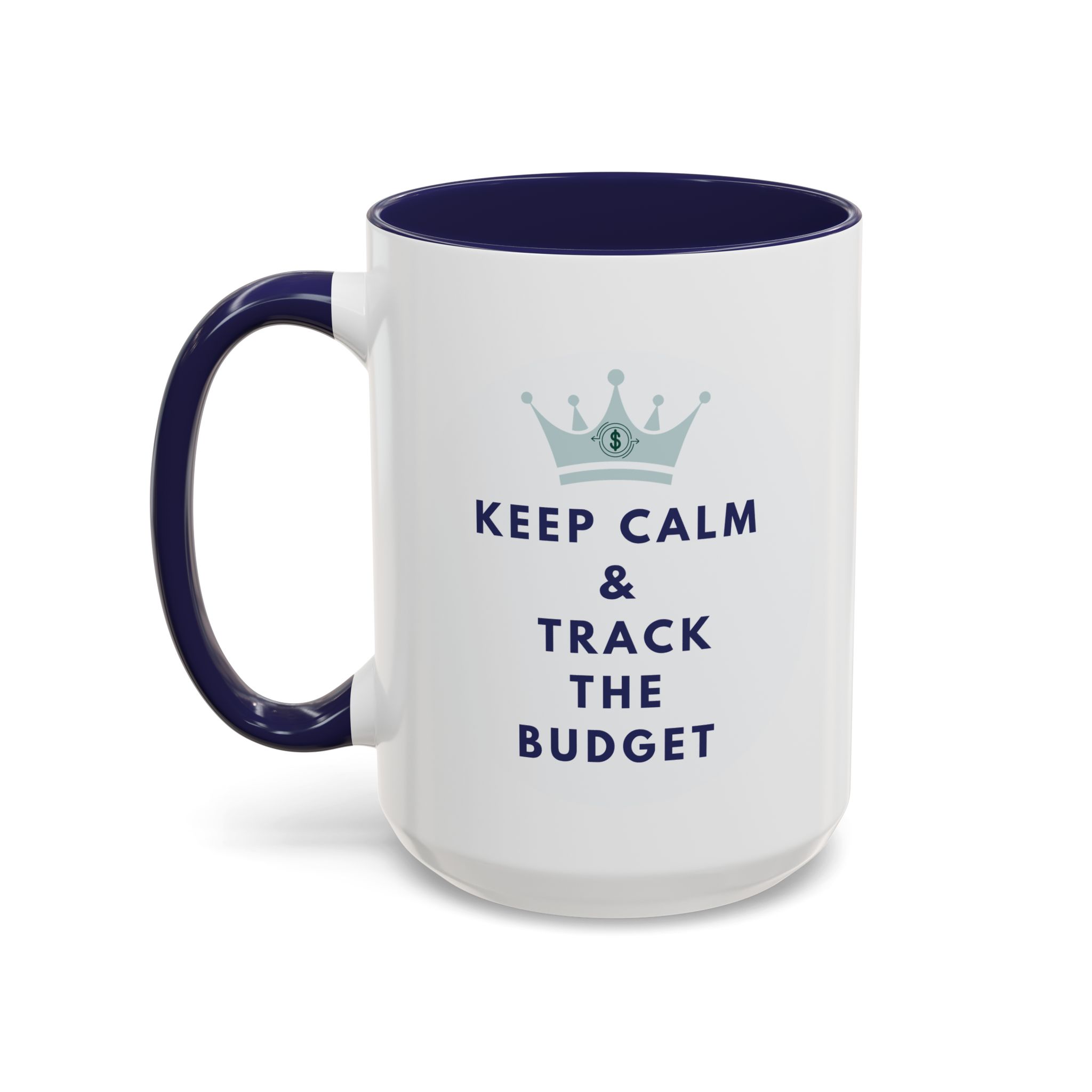 Keep Calm & Track The Budget Accent Coffee Mug (11, 15oz) - Image 2