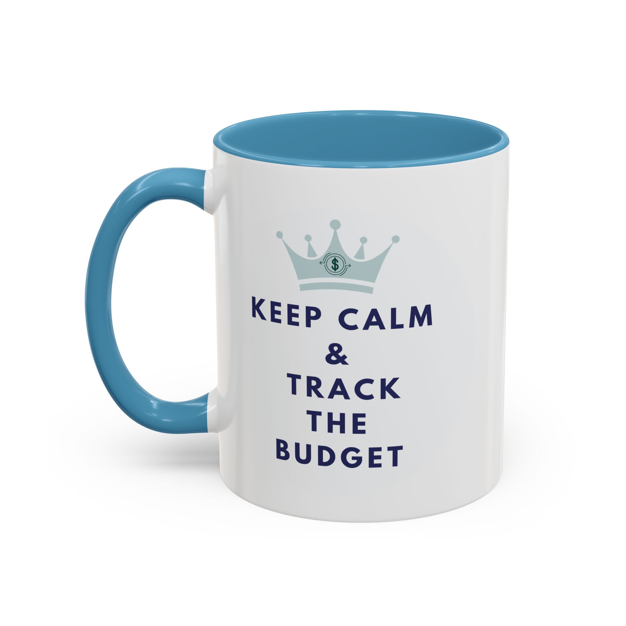 Keep Calm & Track The Budget Accent Coffee Mug (11, 15oz) - Image 27