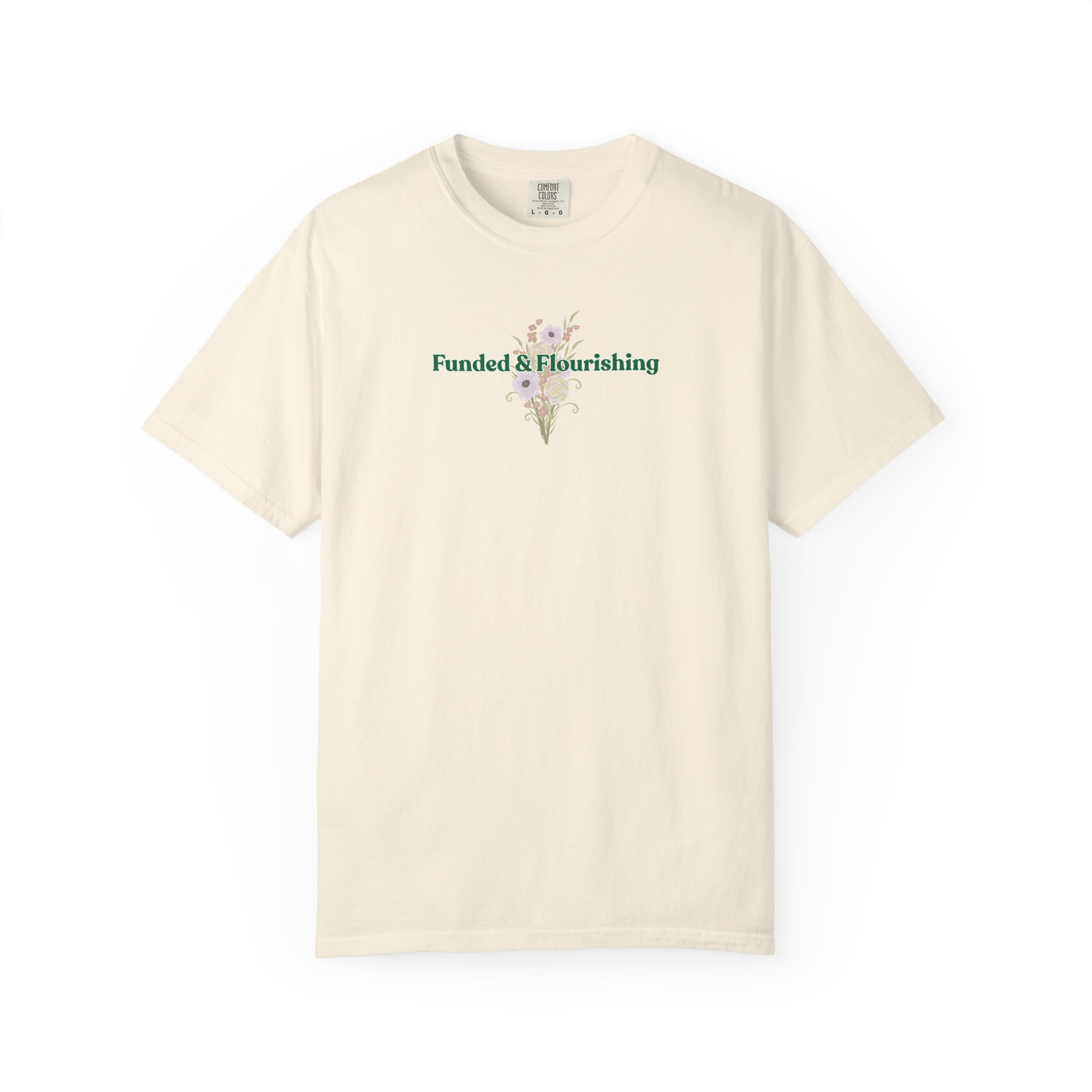 Funded & Flourishing Unisex Garment-Dyed T-shirt - Image 38