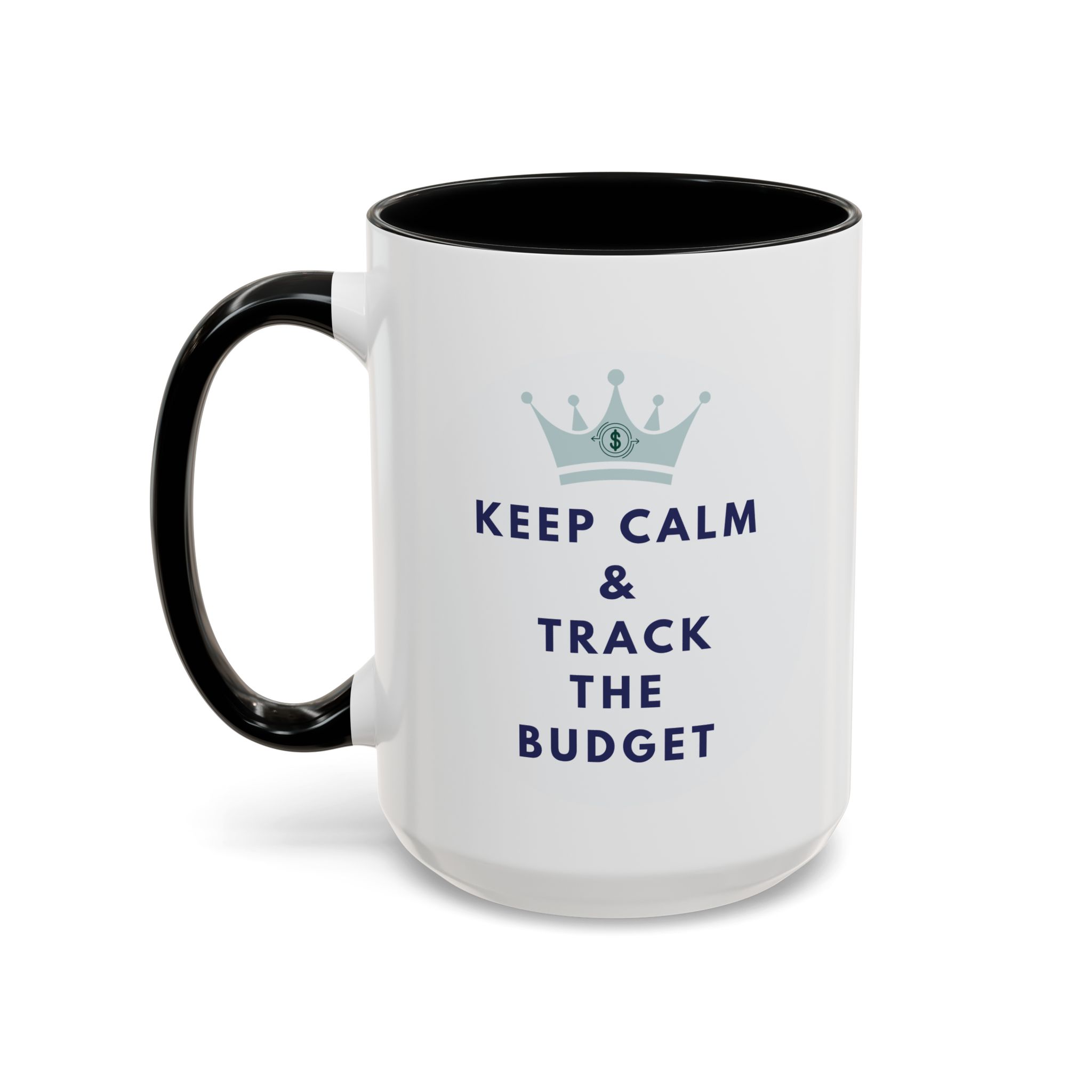 Keep Calm & Track The Budget Accent Coffee Mug (11, 15oz) - Image 22