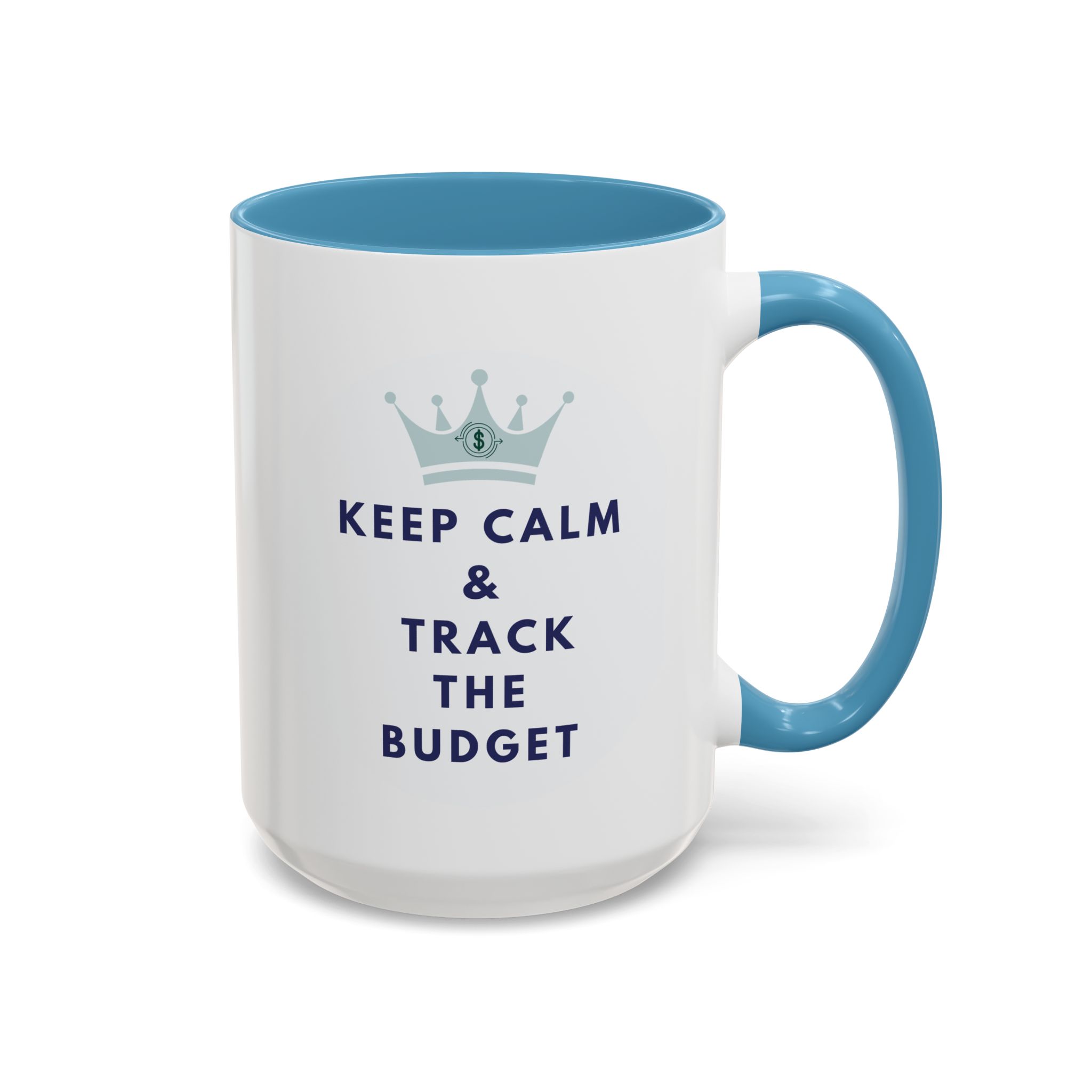 Keep Calm & Track The Budget Accent Coffee Mug (11, 15oz) - Image 31