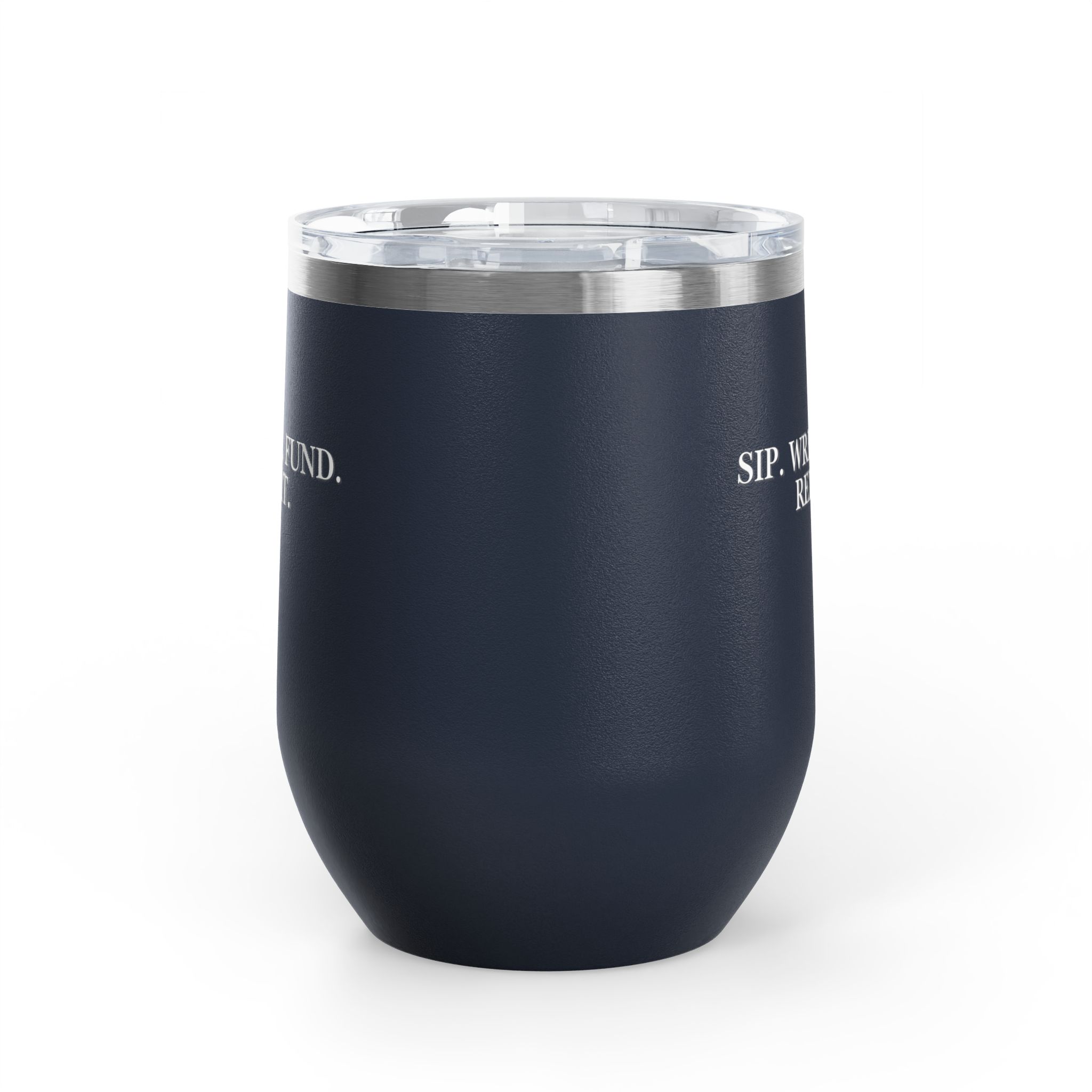 Sip. Write. Fund. Repeat. Wine Tumbler, 12oz - Image 26