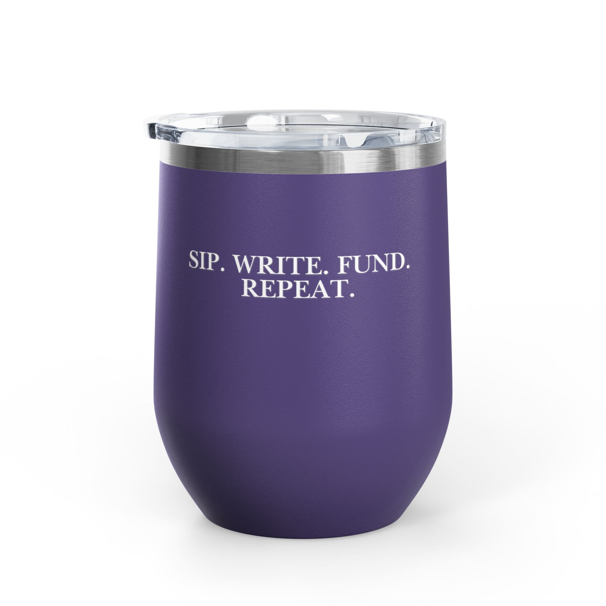 Sip. Write. Fund. Repeat. Wine Tumbler, 12oz - Image 23