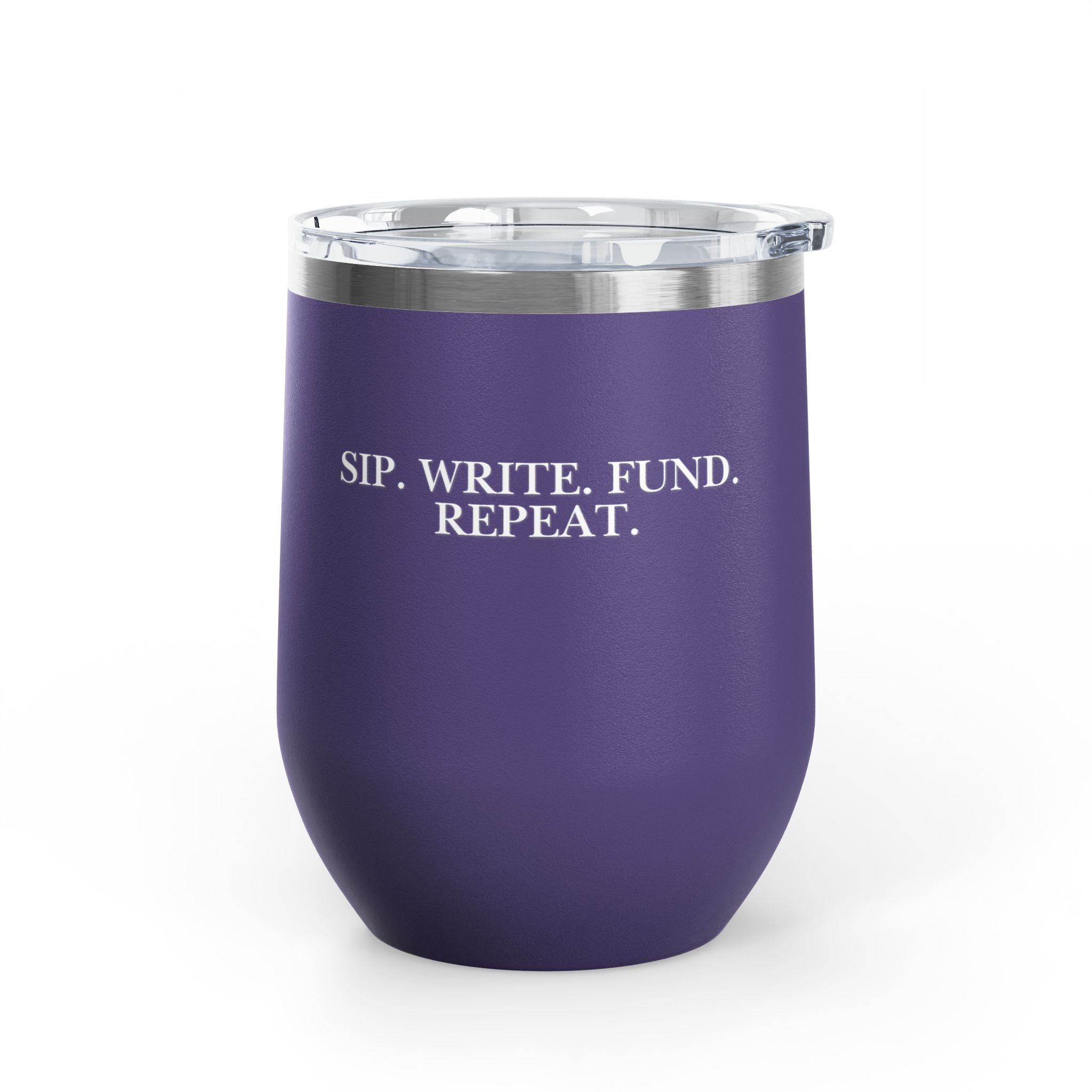 Sip. Write. Fund. Repeat. Wine Tumbler, 12oz - Image 21
