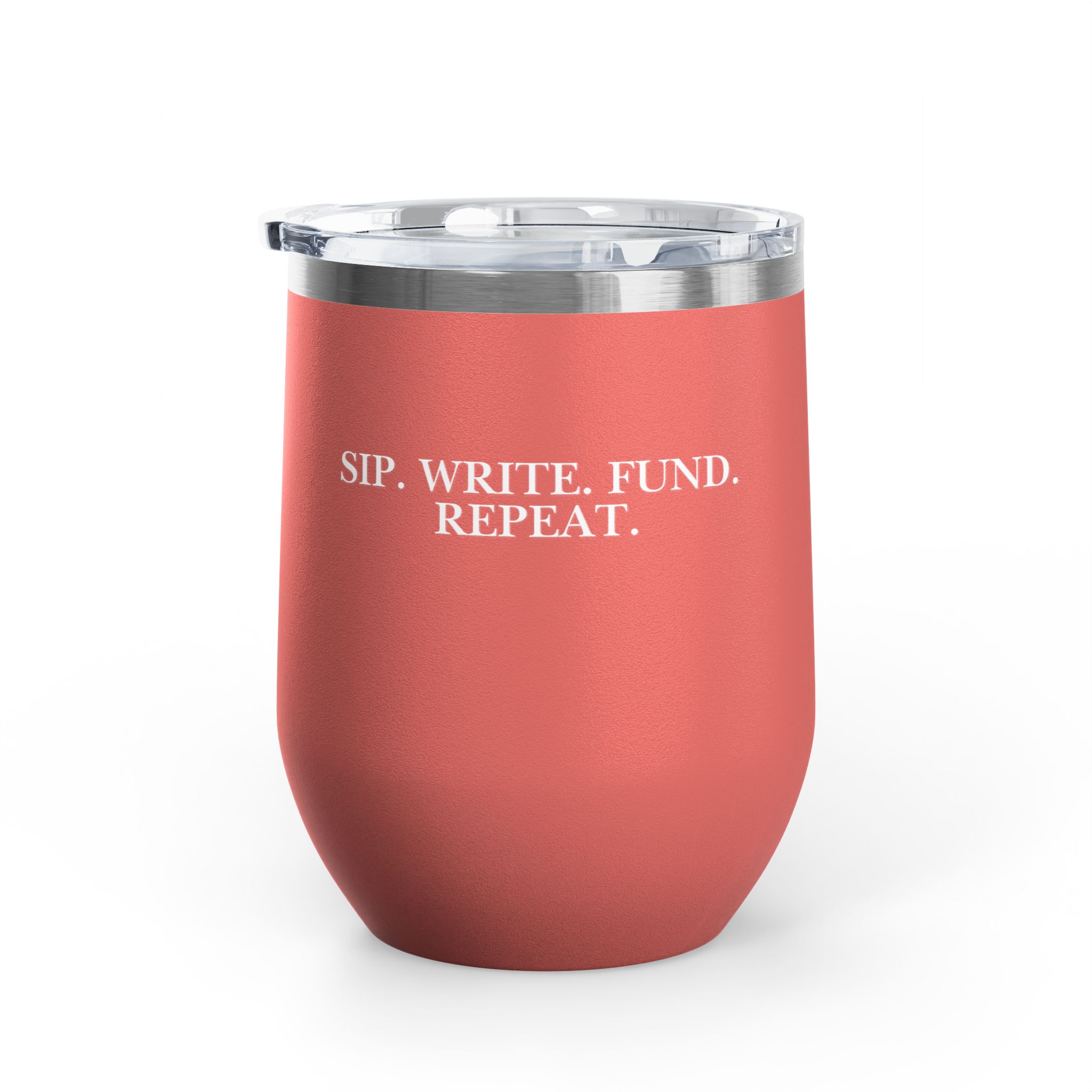 Sip. Write. Fund. Repeat. Wine Tumbler, 12oz - Image 7