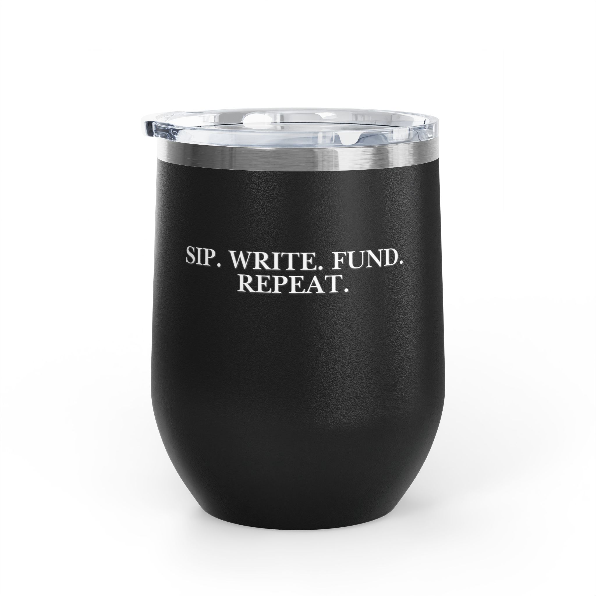 Sip. Write. Fund. Repeat. Wine Tumbler, 12oz - Image 3